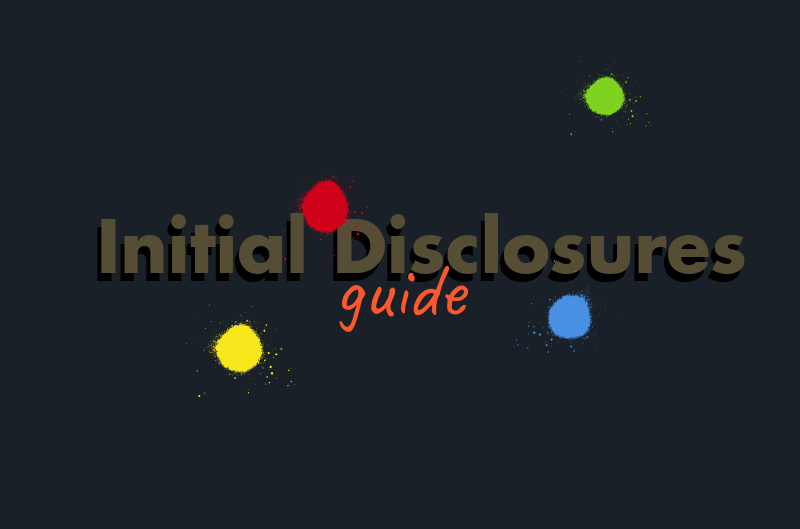 Initial Disclosures Guide